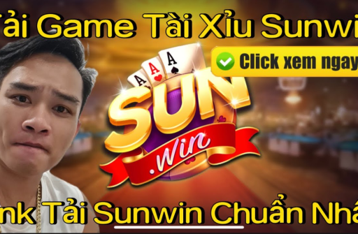 Link Tải Sunwin - Tải Game Sunwin Nhanh Chóng